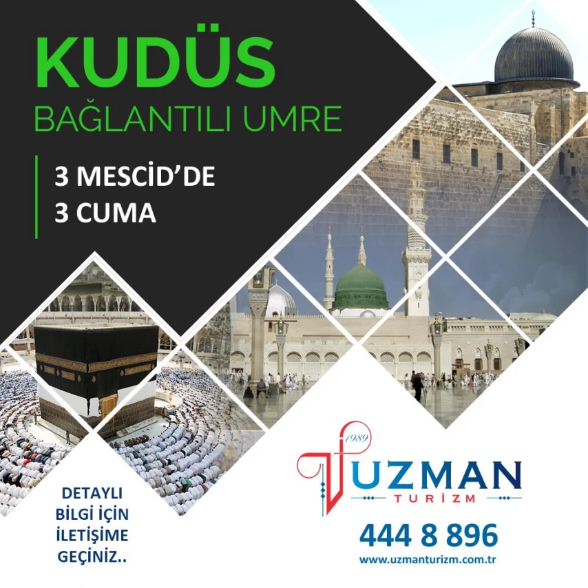 KUDÜS BAĞLANTILI UMRE PROGRAMI ÜÇ MESCİD’DE ÜÇ CUMA