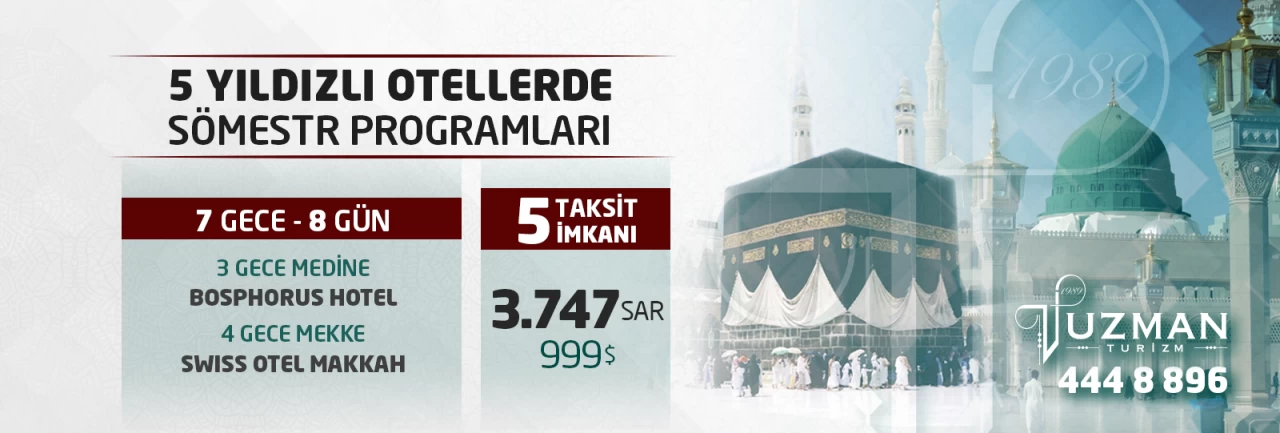 3747 SAR'DAN BAŞLAYAN  5 YILDIZLI KAMPANYALI   PROGRAMLARIMIZ